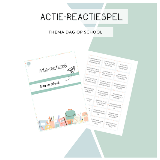 Actie-reactie spel - Thema: Dag op school