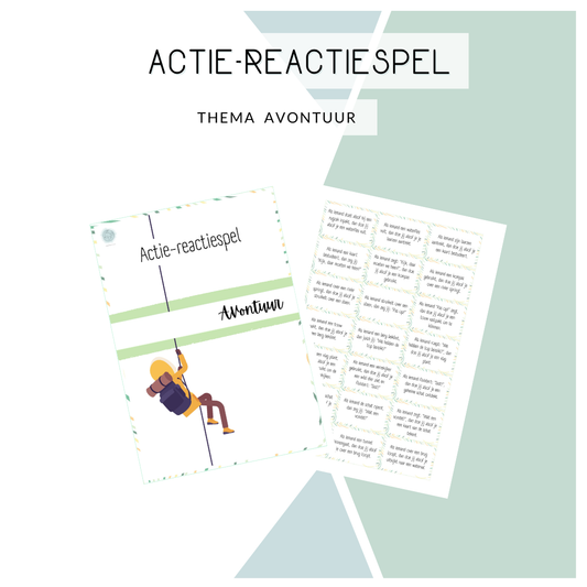 Actie-reactie spel - Thema: Avontuur